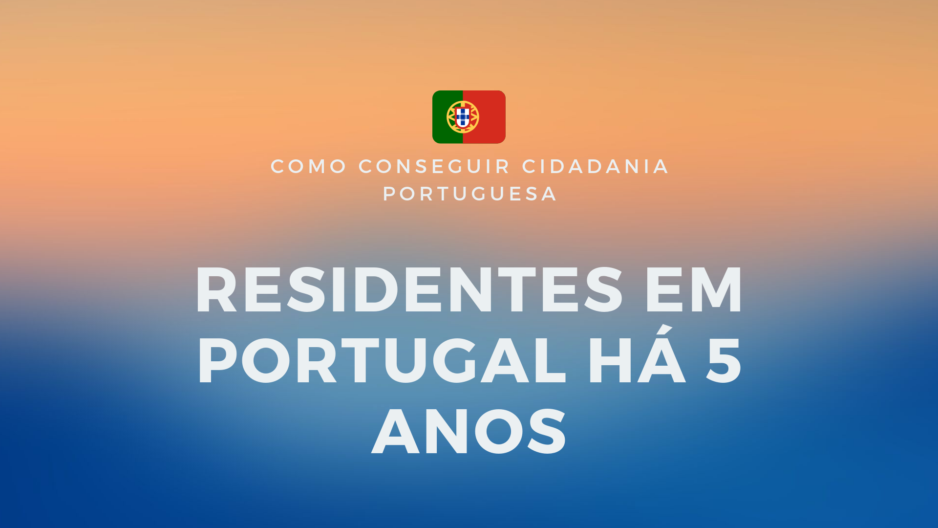 Como Adquirir Cidadania Portuguesa